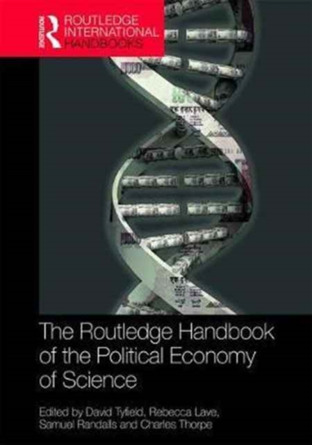 The Routledge Handbook of the Political Economy of Science, Hardback Book