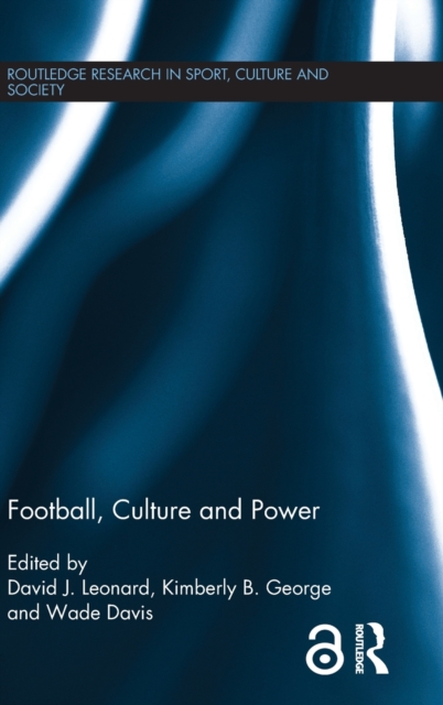 Football, Culture and Power, Hardback Book