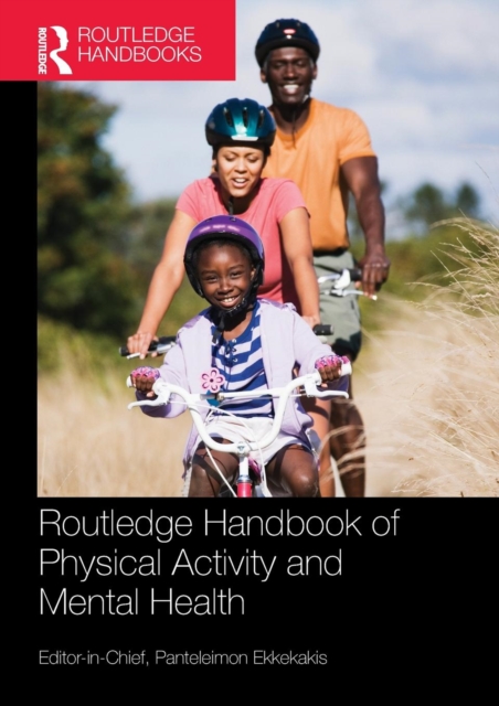 Routledge Handbook of Physical Activity and Mental Health, Paperback / softback Book