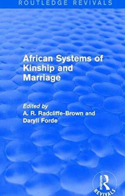 African Systems of Kinship and Marriage, Paperback / softback Book