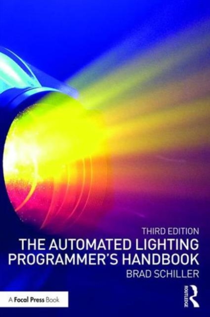 The Automated Lighting Programmer's Handbook, Paperback / softback Book