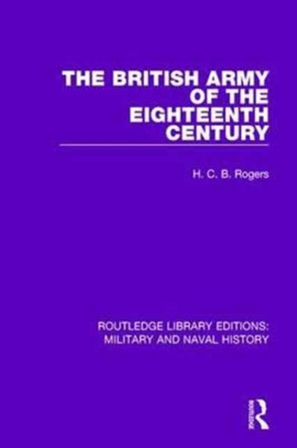 The British Army of the Eighteenth Century, Paperback / softback Book
