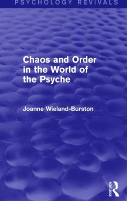 Chaos and Order in the World of the Psyche, Paperback / softback Book