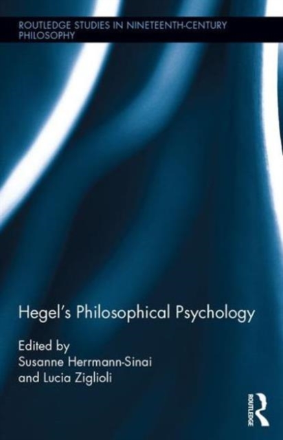Hegel's Philosophical Psychology, Hardback Book