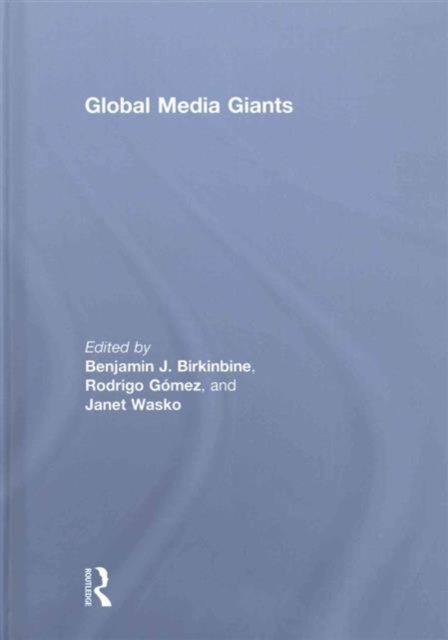 Global Media Giants, Hardback Book