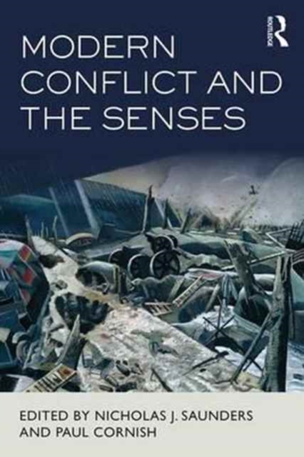 Modern Conflict and the Senses, Hardback Book