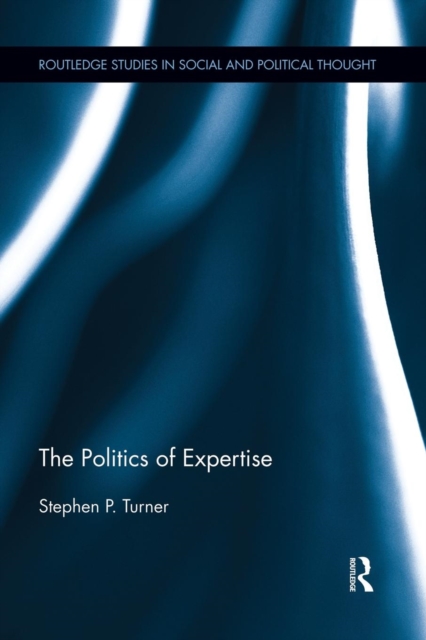 The Politics of Expertise, Paperback / softback Book