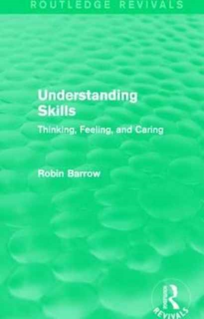 Understanding Skills : Thinking, Feeling, and Caring, Paperback / softback Book