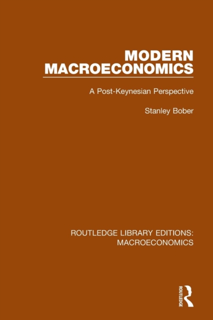 Modern Macroeconomics : A Post-Keynesian Perspective, Paperback / softback Book