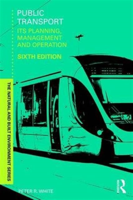 Public Transport : Its Planning, Management and Operation, Paperback / softback Book