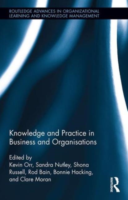 Knowledge and Practice in Business and Organisations, Hardback Book