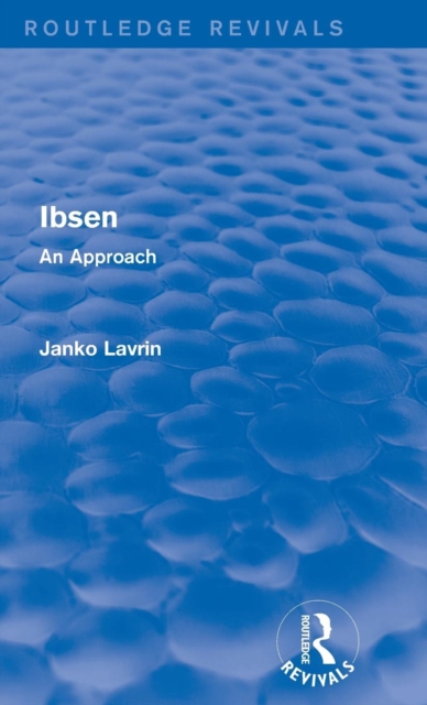 Ibsen : An Approach, Hardback Book