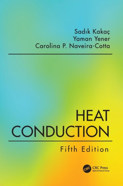 Heat Conduction, Fifth Edition, Hardback Book