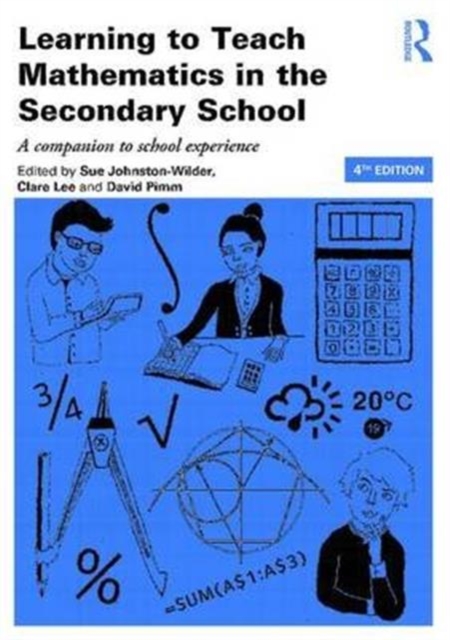 Learning to Teach Mathematics in the Secondary School : A companion to school experience, Paperback / softback Book