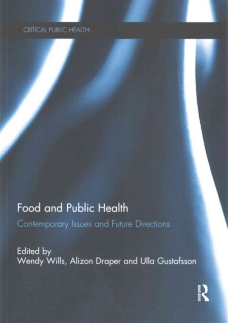 Food and Public Health : Contemporary Issues and Future Directions, Paperback / softback Book