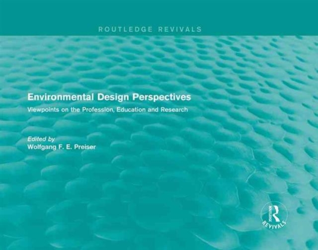 Environmental Design Perspectives : Viewpoints on the Profession, Education and Research, Hardback Book