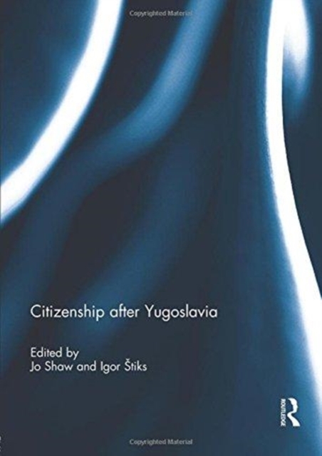 Citizenship after Yugoslavia, Paperback / softback Book