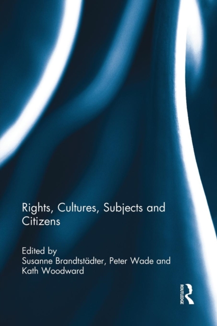 Rights, Cultures, Subjects and Citizens, Paperback / softback Book