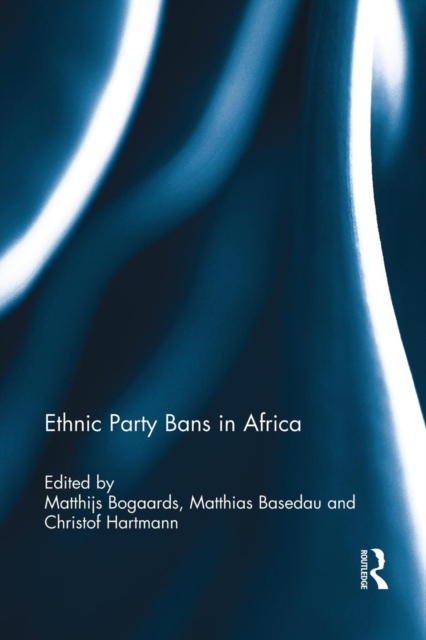 Ethnic Party Bans in Africa, Paperback / softback Book