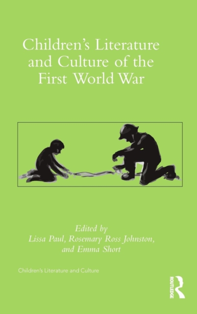 Children's Literature and Culture of the First World War, Hardback Book