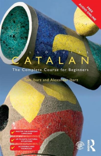 Colloquial Catalan : A Complete Course for Beginners, Paperback / softback Book