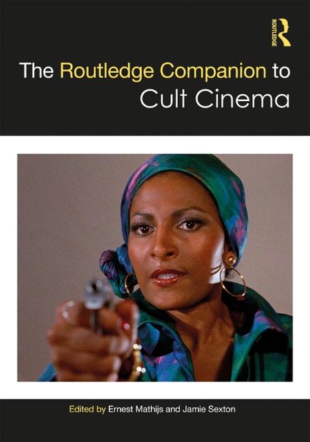 The Routledge Companion to Cult Cinema, Hardback Book