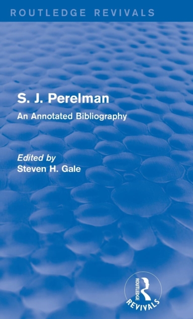 S. J. Perelman : An Annotated Bibliography, Hardback Book