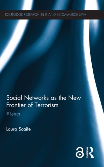 Social Networks as the New Frontier of Terrorism : #Terror, Hardback Book