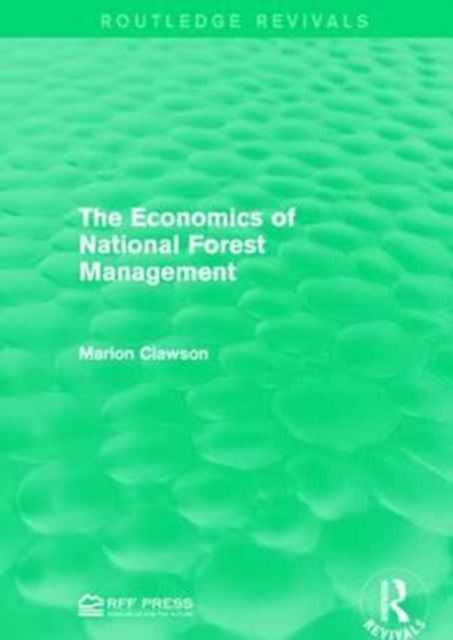 The Economics of National Forest Management, Paperback / softback Book