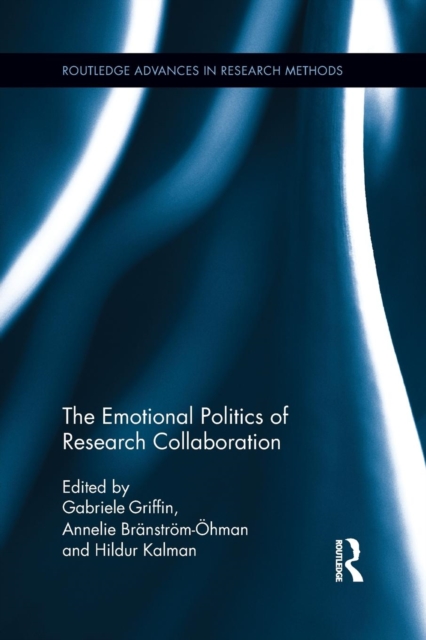 The Emotional Politics of Research Collaboration, Paperback / softback Book
