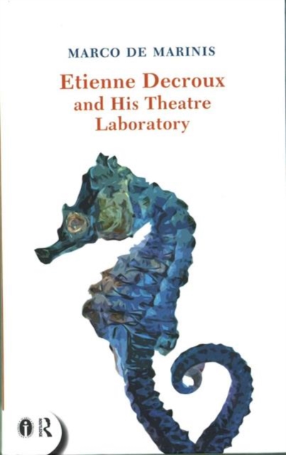 Etienne Decroux and his Theatre Laboratory, Hardback Book
