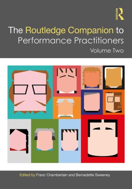 The Routledge Companion to Performance Practitioners : Volume Two, Hardback Book