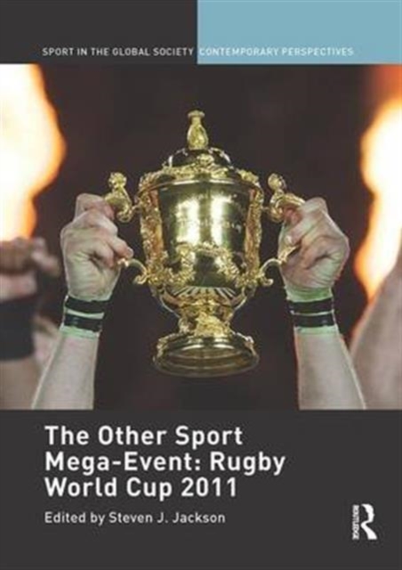 The Other Sport Mega-Event: Rugby World Cup 2011, Paperback / softback Book