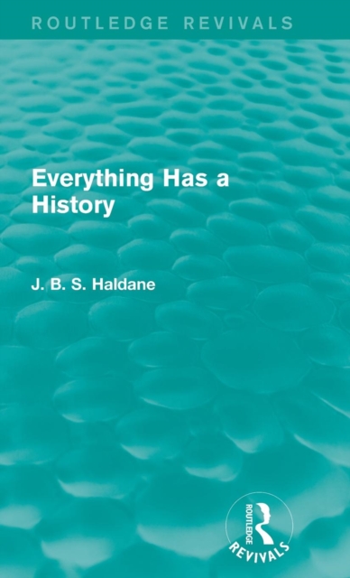 Everything Has a History, Hardback Book