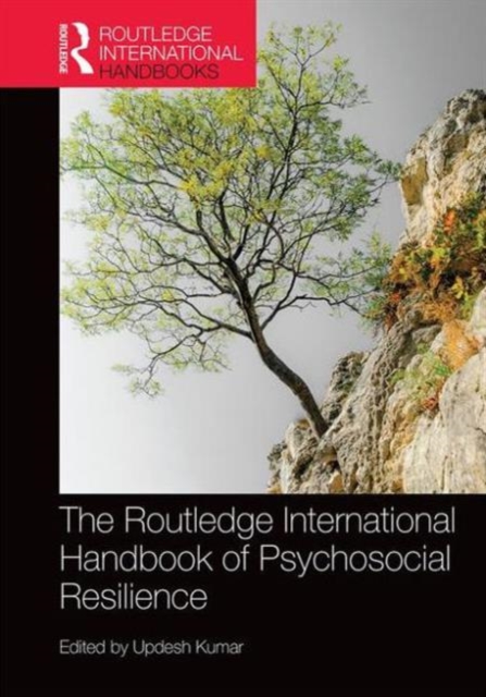 The Routledge International Handbook of Psychosocial Resilience, Hardback Book