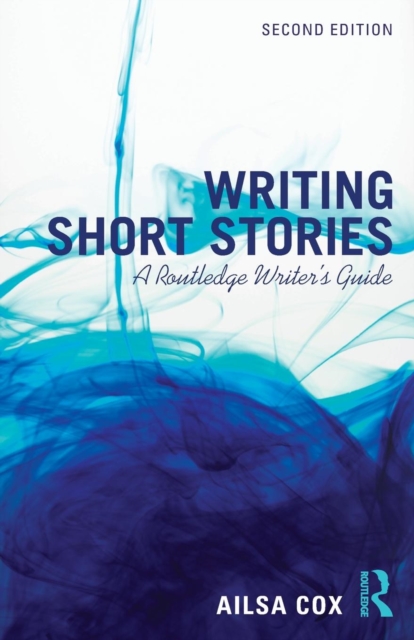 Writing Short Stories : A Routledge Writer's Guide, Paperback / softback Book
