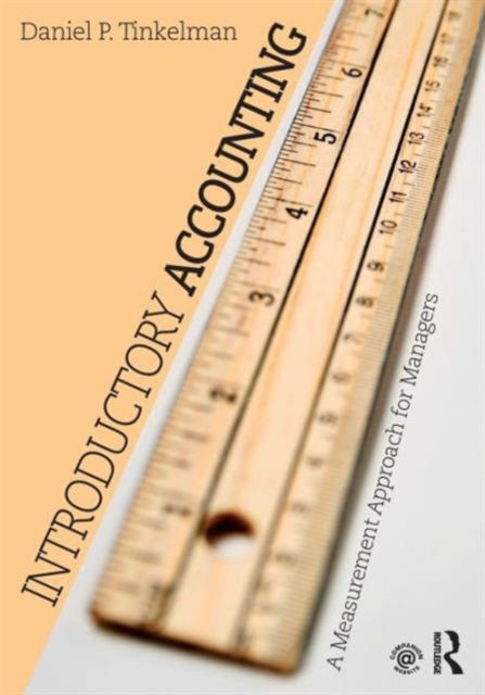 Introductory Accounting : A Measurement Approach for Managers, Paperback / softback Book