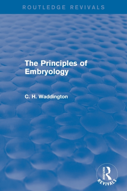 The Principles of Embryology, Paperback / softback Book