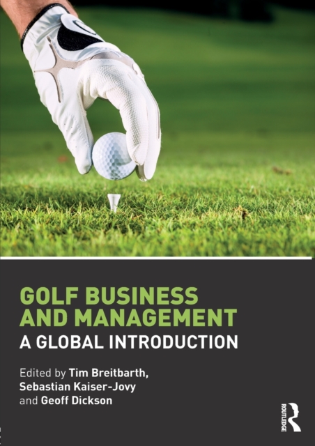 Golf Business and Management : A Global Introduction, Paperback / softback Book