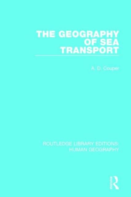 The Geography of Sea Transport, Hardback Book