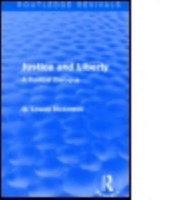 Justice and Liberty : A Political Dialogue, Paperback / softback Book