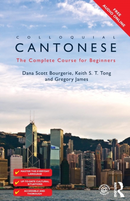 Colloquial Cantonese : The Complete Course for Beginners, Paperback / softback Book