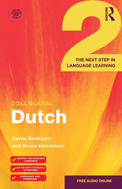 Colloquial Dutch 2 : The Next Step in Language Learning, Paperback / softback Book