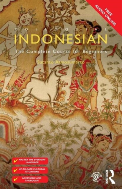 Colloquial Indonesian : The Complete Course for Beginners, Paperback / softback Book