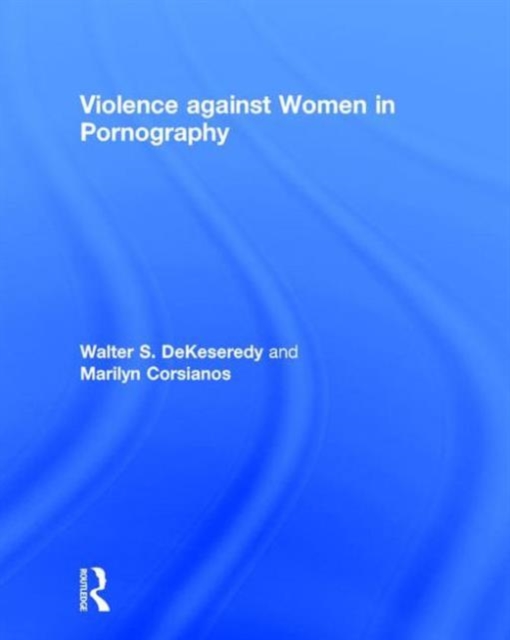 Violence against Women in Pornography, Hardback Book