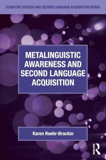 Metalinguistic Awareness and Second Language Acquisition, Paperback / softback Book