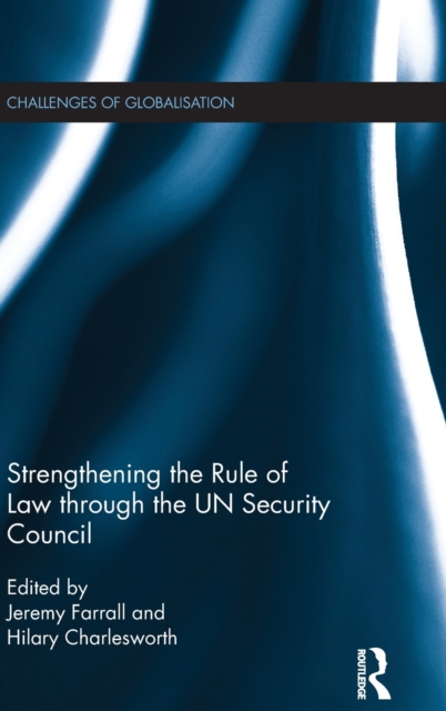 Strengthening the Rule of Law through the UN Security Council, Hardback Book