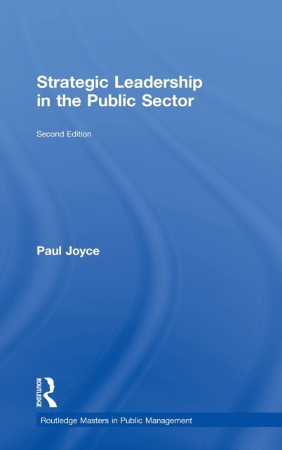 Strategic Leadership in the Public Sector, Hardback Book