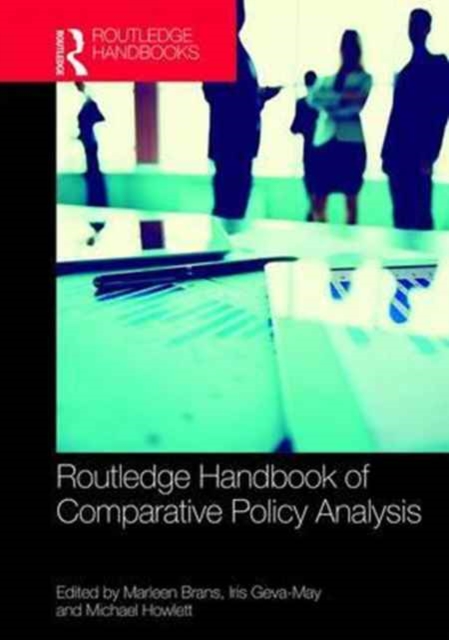 Routledge Handbook of Comparative Policy Analysis, Hardback Book