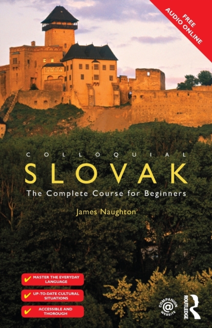 Colloquial Slovak : The Complete Course for Beginners, Paperback / softback Book